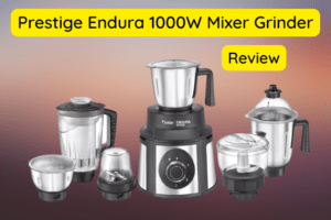 Prestige Endura 1000W Mixer Grinder Review 2025