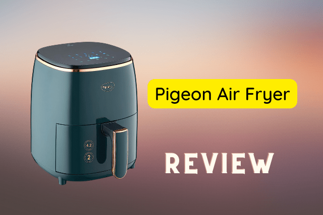 The Pigeon Healthifry Digital Air Fryer: A Comprehensive Review for Health Enthusiasts